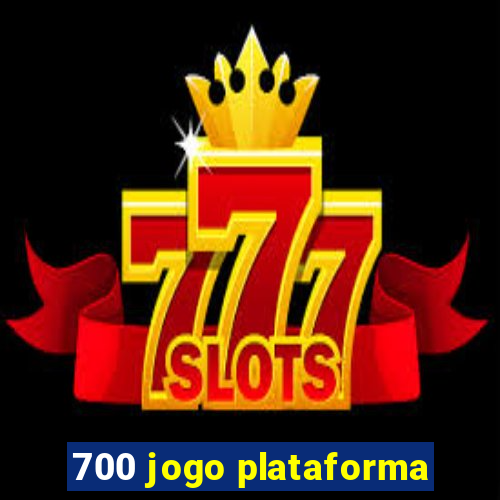 700 jogo plataforma